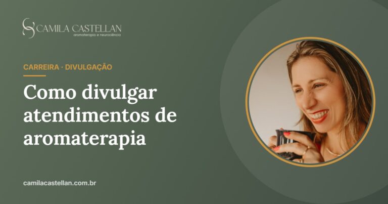 Como divulgar atendimentos de aromaterapia sem prometer cura