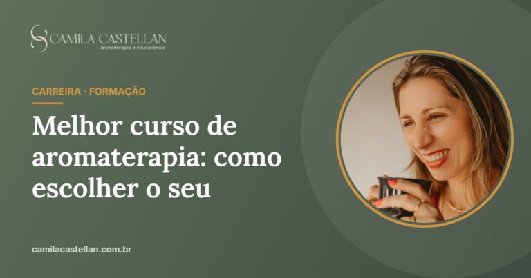 Melhor curso de aromaterapia: 9 critérios para escolher o seu
